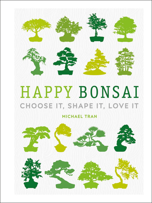 Title details for Happy Bonsai by Michael Tran - Available